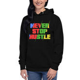 Never Stop Hustle Hoodie